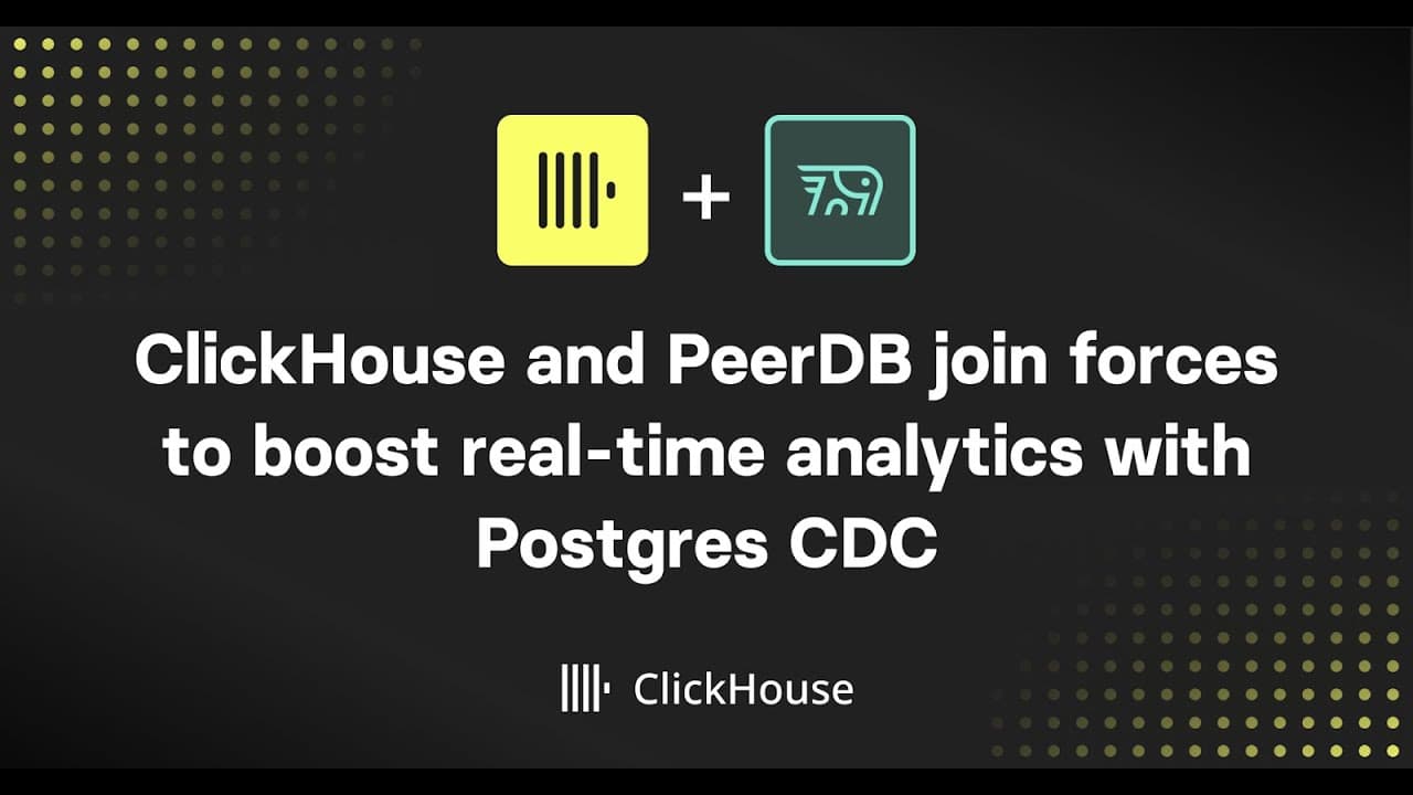 ClickHouse welcomes PeerDB: Adding the fastest Postgres CDC to the fastest OLAP database