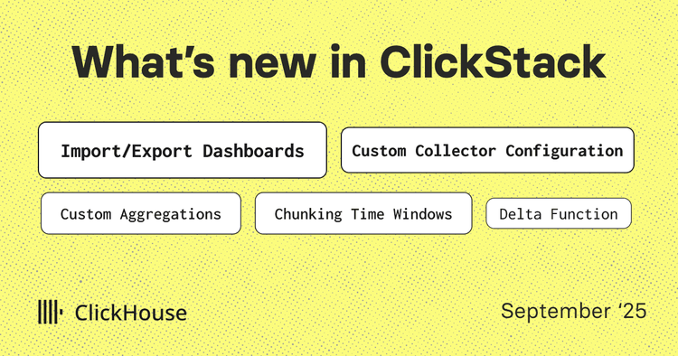 What's new in ClickStack. September '25.