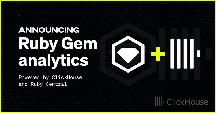 Announcing Ruby Gem analytics powered by ClickHouse and Ruby Central