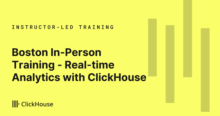 In-person Training - Real-time Analytics with ClickHouse