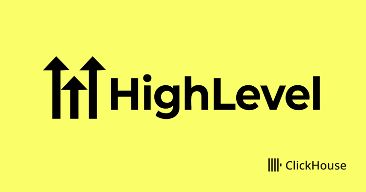How HighLevel rebuilt its data platform for speed, scale, and simplicity on ClickHouse Cloud