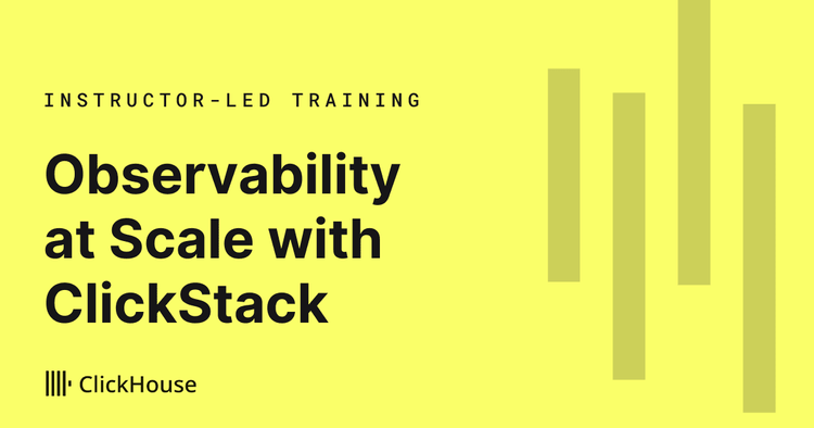 Observability at Scale with ClickStack