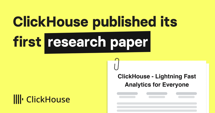 First ClickHouse research paper: How do you make a modern data analytics database lightning-fast?