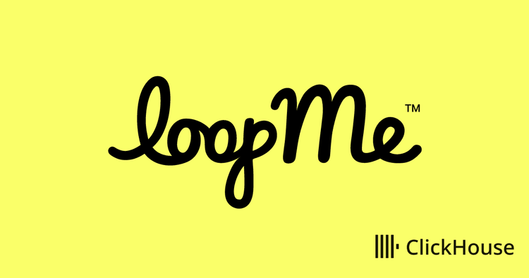 Measuring brand impact: How LoopMe uses ClickHouse to deliver better brand advertising outcomes